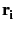 $\displaystyle \bf {r}_{{i}}^{}$