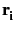 $ \bf {r}_{{i}}^{}$